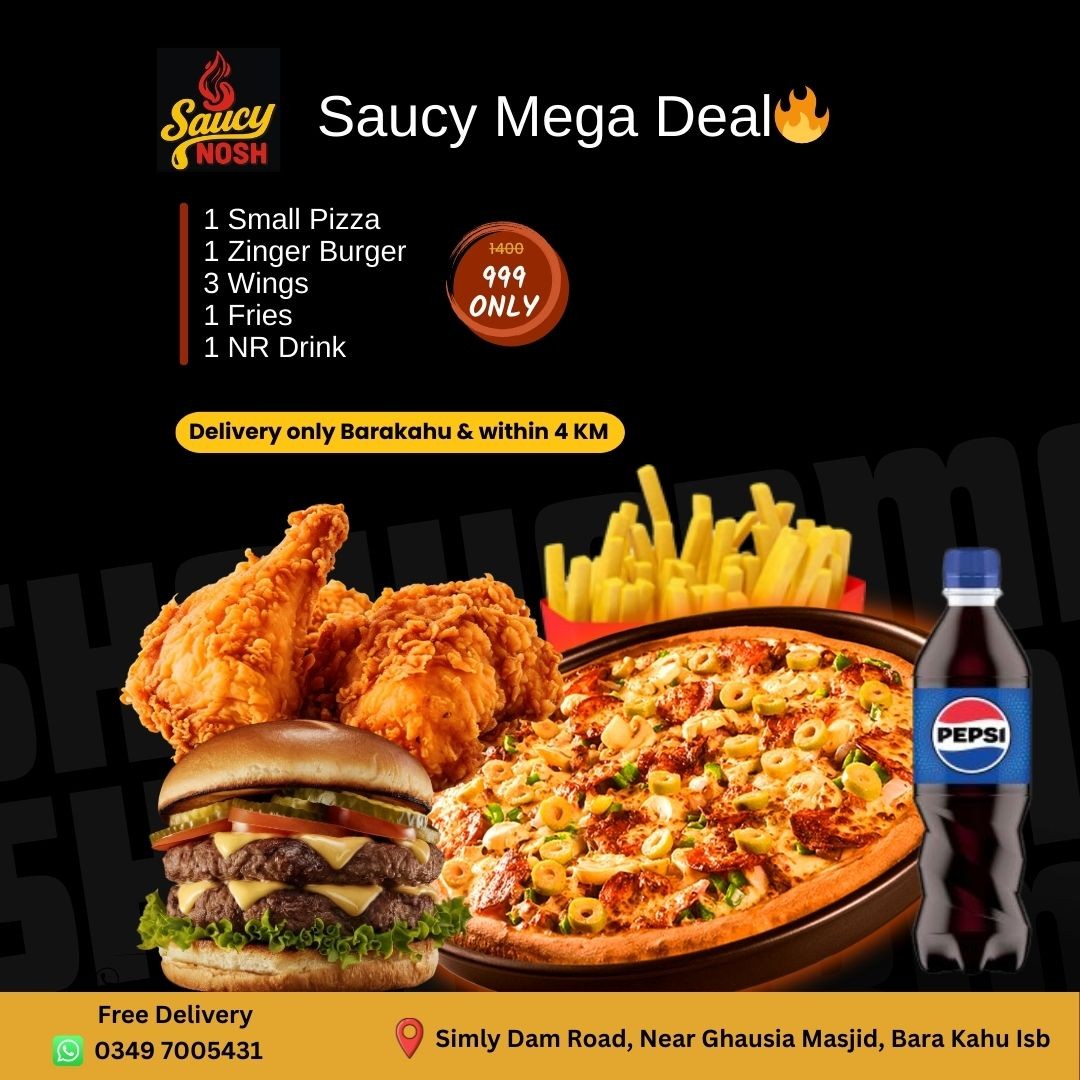 Saucy Mega Deal – Pizza, Zinger Burger, Wings & Fries for Rs. 999 in Bara Kahu Islamabad