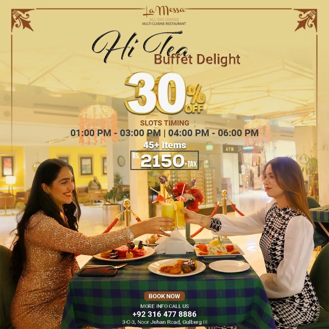 Hi-Tea Buffet Delight – 45+ Items with 30% OFF at LaMessa Lahore