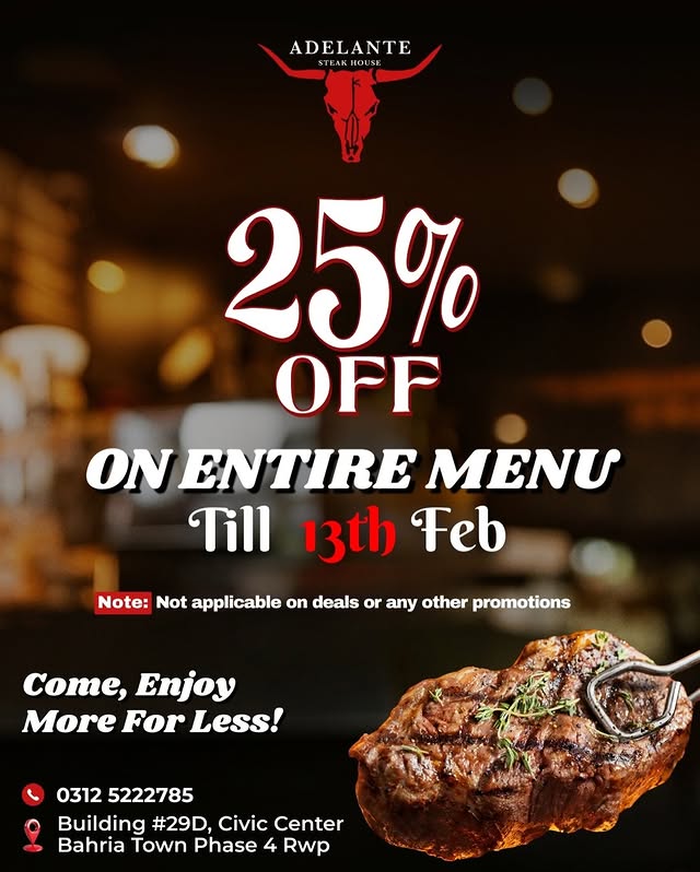 Adelante Steak Exclusive Offer – Flat 25% OFF on Entire Menu (Excluding Deals)